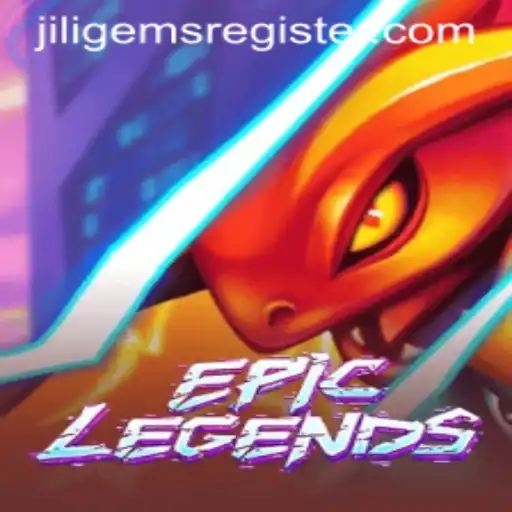 EpicLegends: A Comprehensive Guide to the Game and the Intriguing World of JILIGems.COM