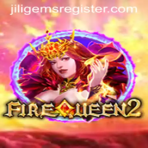 Explore the Enchanting World of FireQueen2 and JILIGems.COM