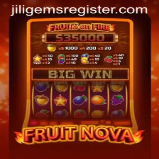 Exploring the Thrilling World of FruitNova and JILIGems.COM