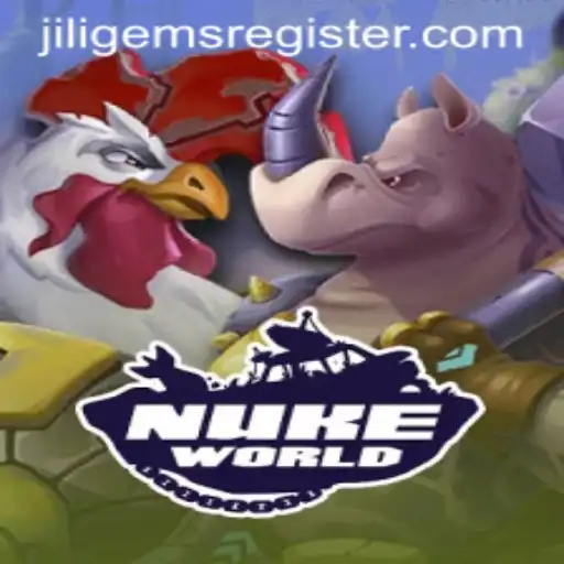 Exploring the Thrilling Universe of NukeWorld and JILIGems.COM