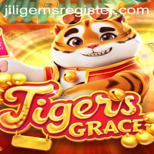 Exploring the Allure of TigersGrace and the Excitement of JILIGems.COM